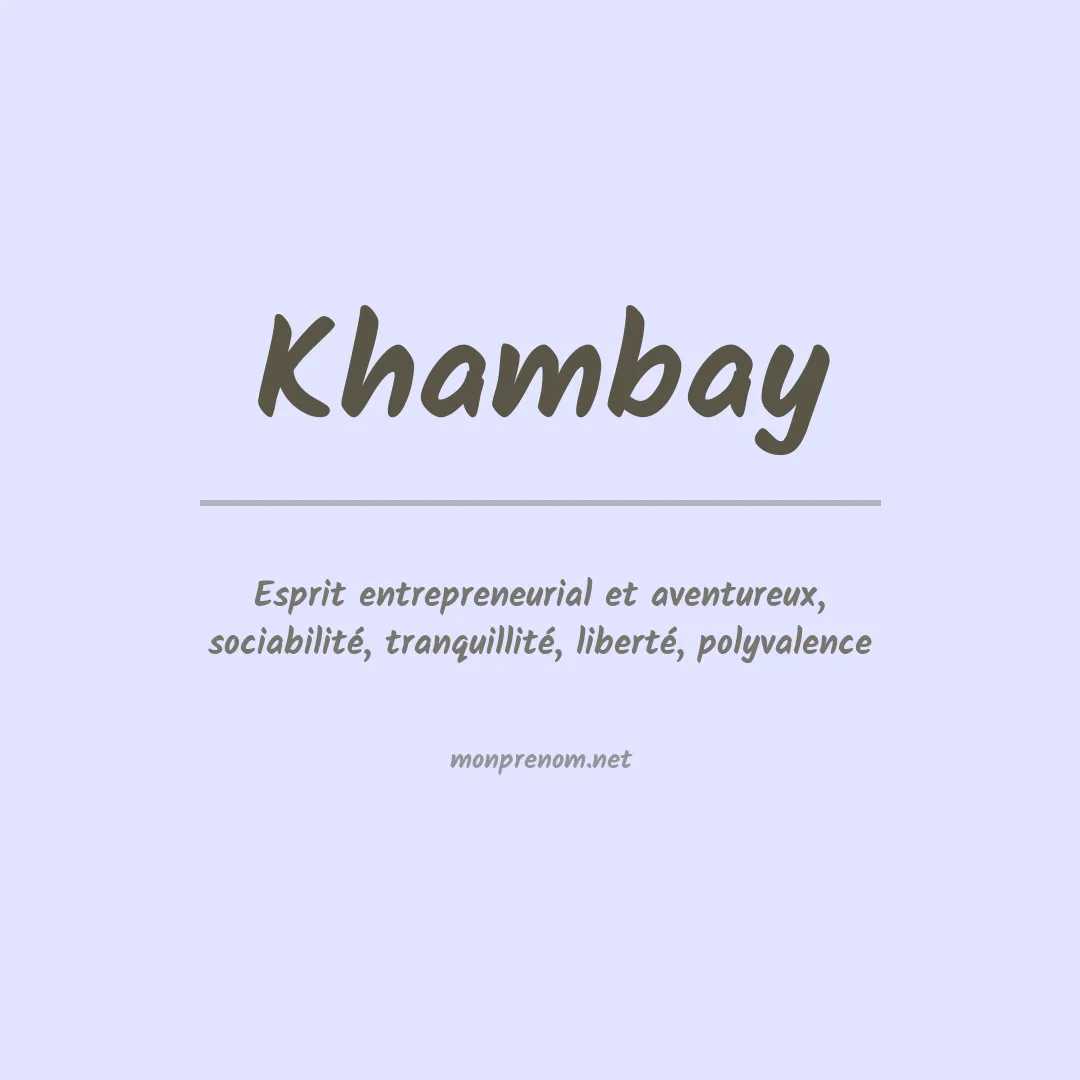 Signification du prénom Khambay