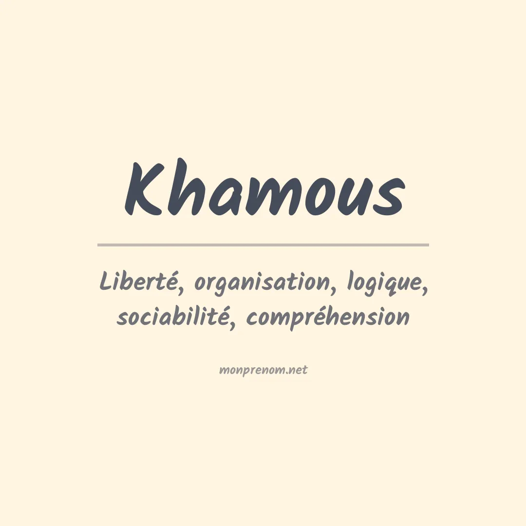Signification du prénom Khamous