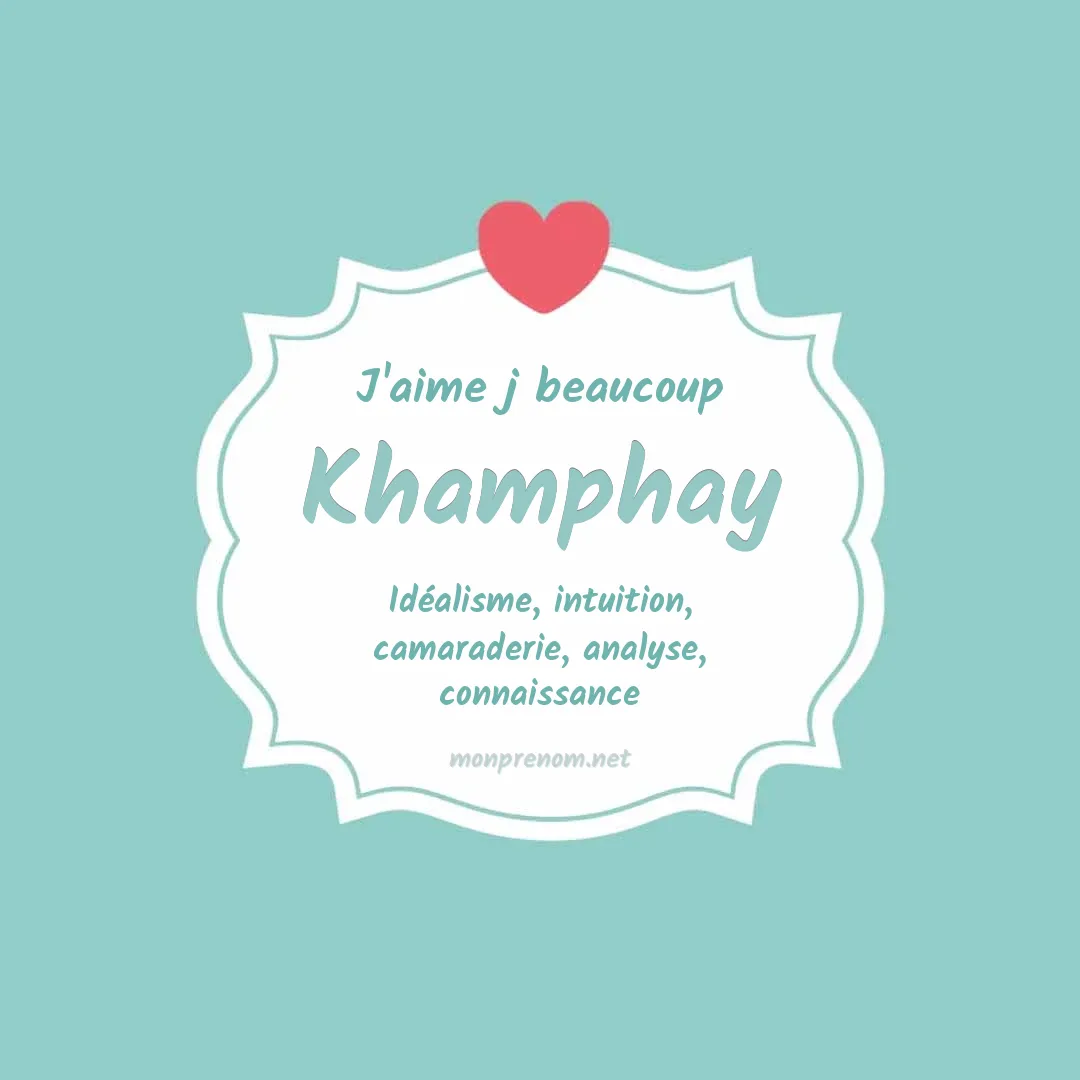J'aime beaucoup Khamphay