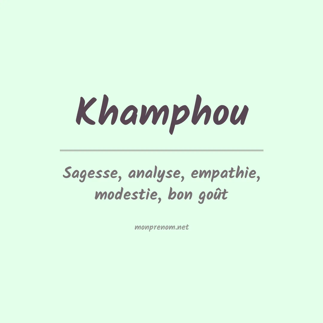 Signification du prénom Khamphou