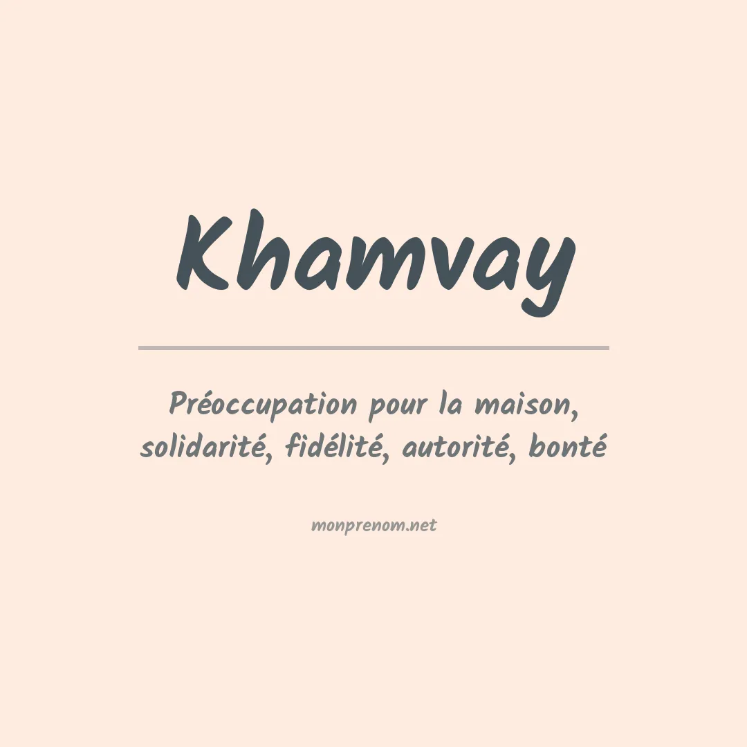 Signification du prénom Khamvay