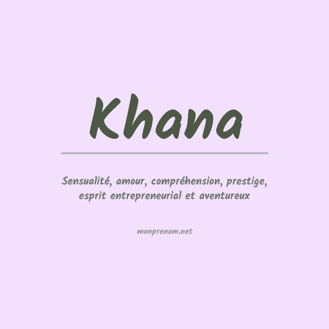 Signification du prénom Khana