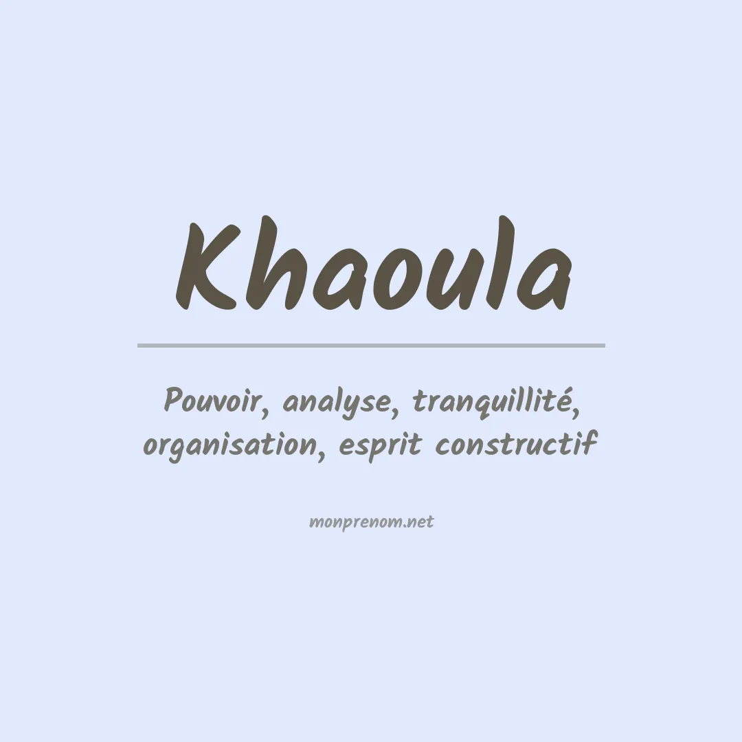 Signification du prénom Khaoula