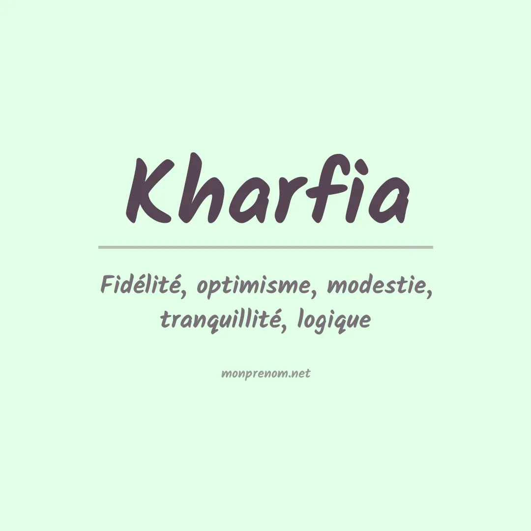 Signification du prénom Kharfia