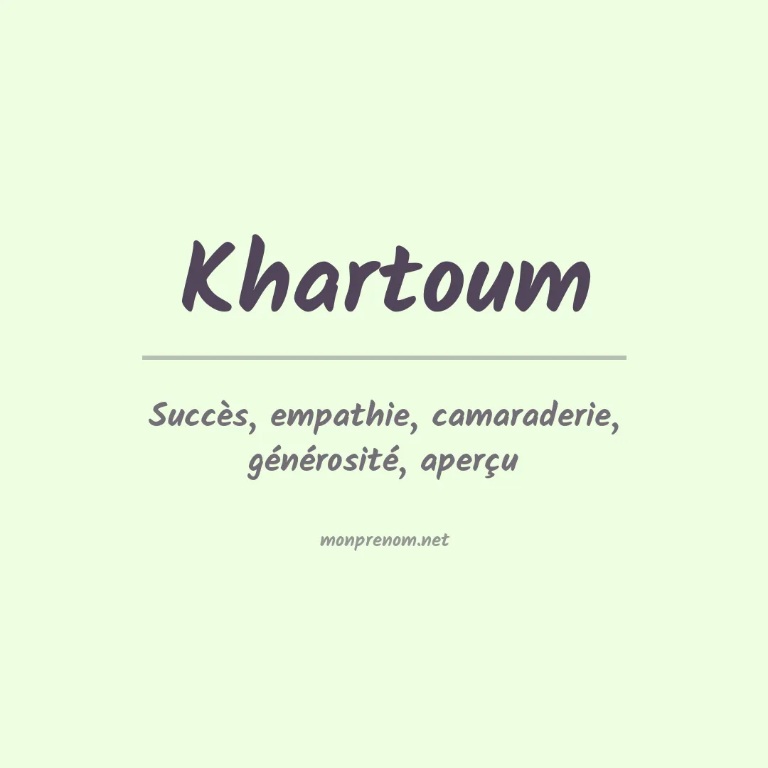 Signification du prénom Khartoum
