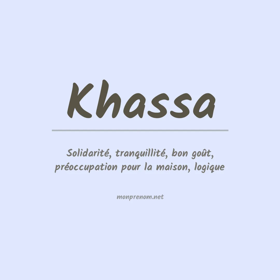 Signification du prénom Khassa