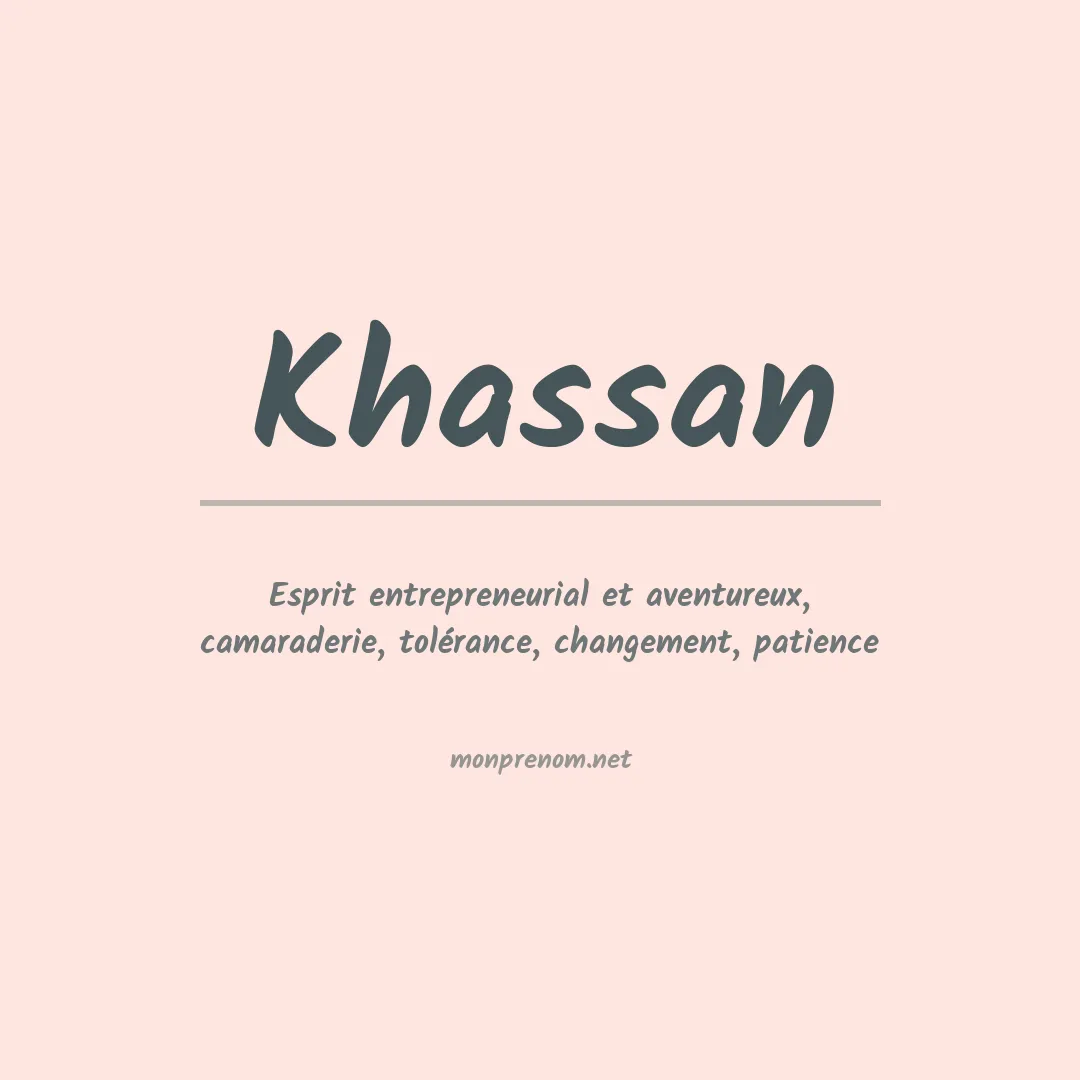 Signification du prénom Khassan