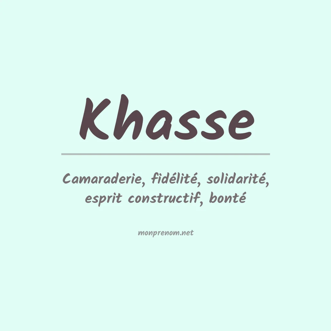 Signification du prénom Khasse
