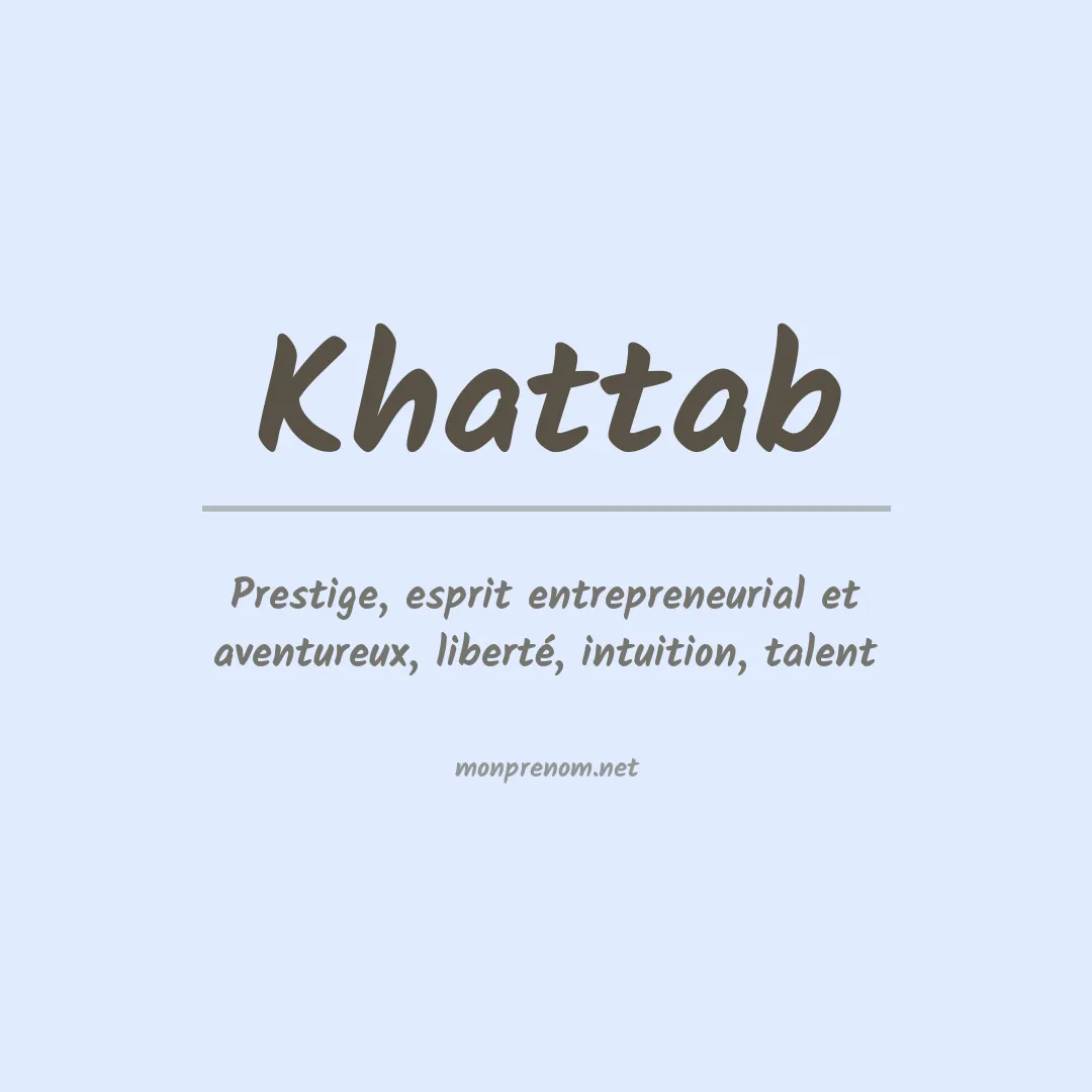 Signification du prénom Khattab