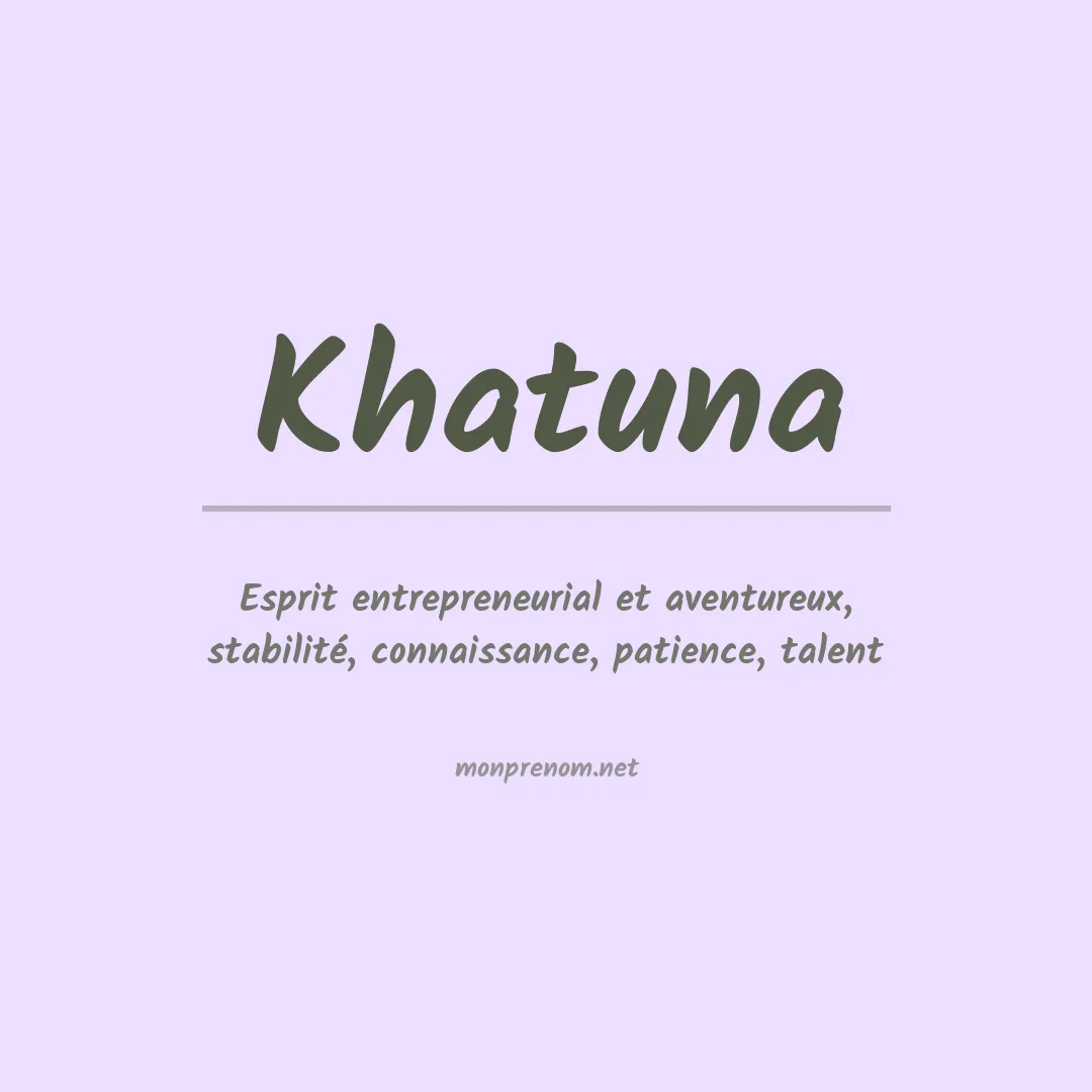 Signification du prénom Khatuna