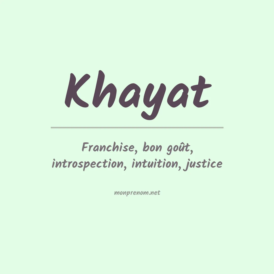Signification du prénom Khayat