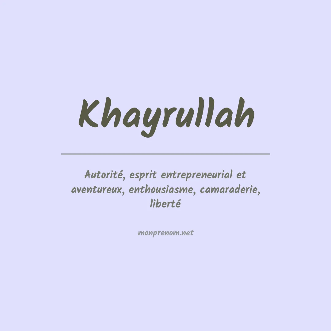 Signification du prénom Khayrullah