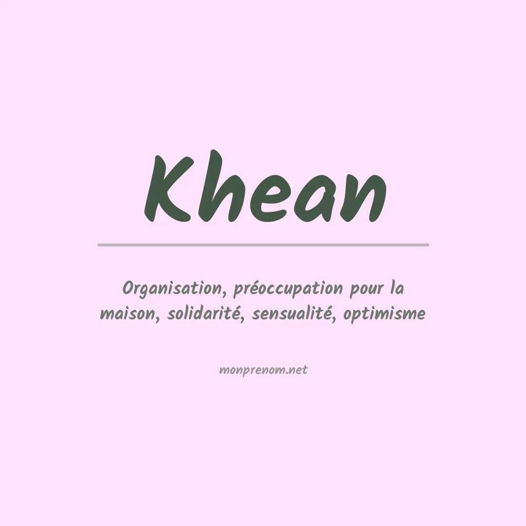 Signification du prénom Khean