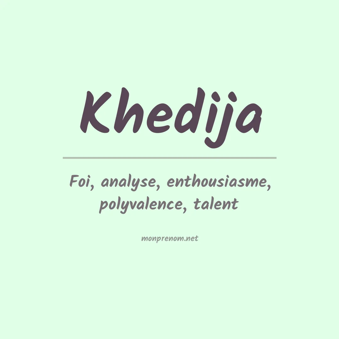 Signification du prénom Khedija