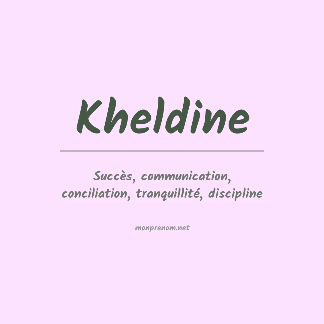 Signification du prénom Kheldine