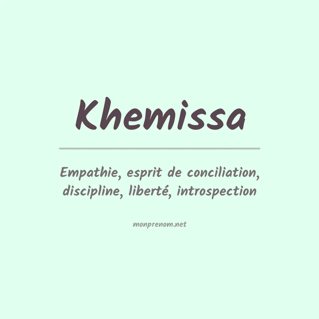 Signification du prénom Khemissa