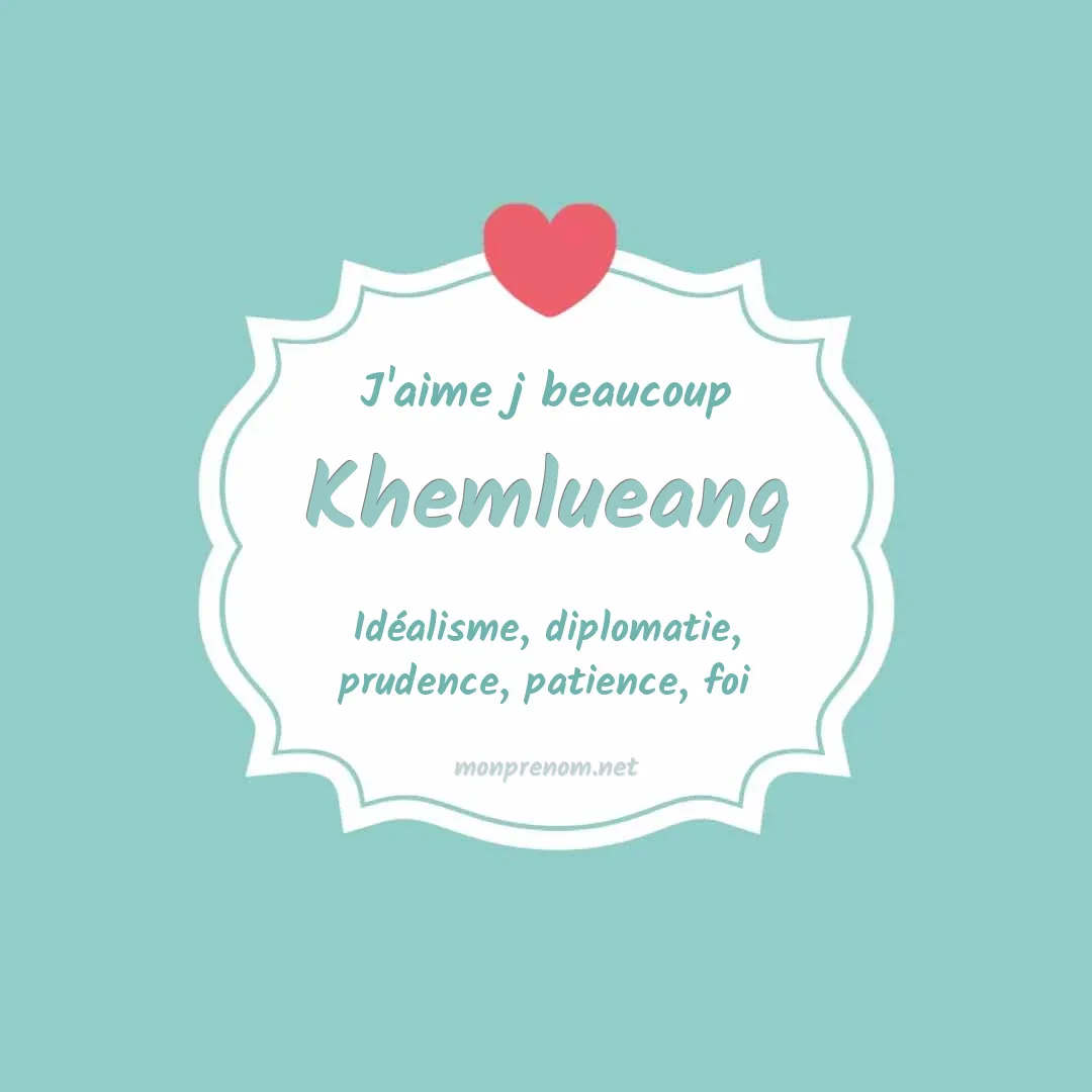 J'aime beaucoup Khemlueang