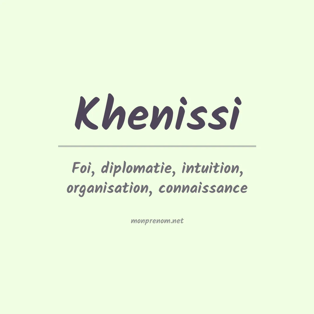 Signification du prénom Khenissi