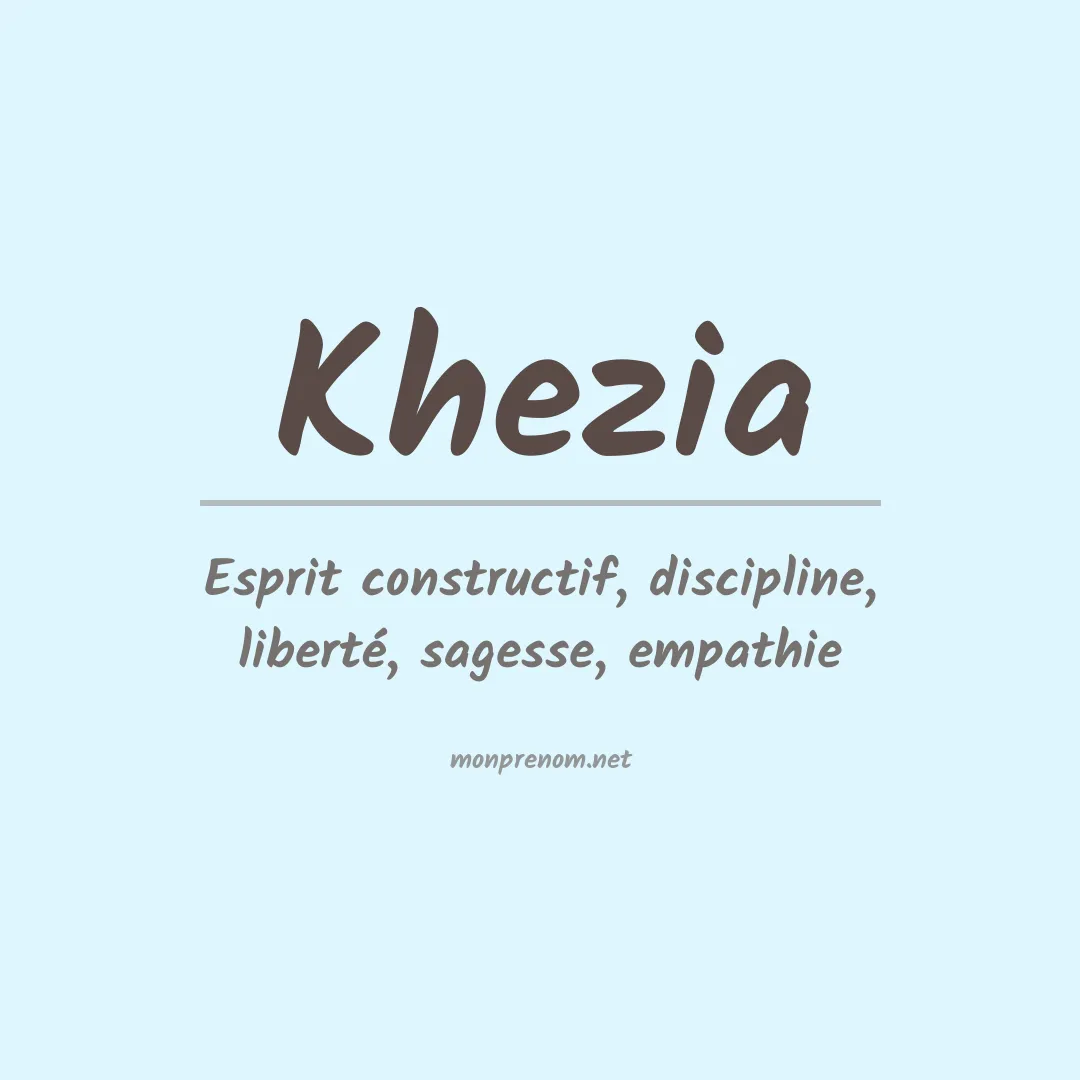 Signification du prénom Khezia