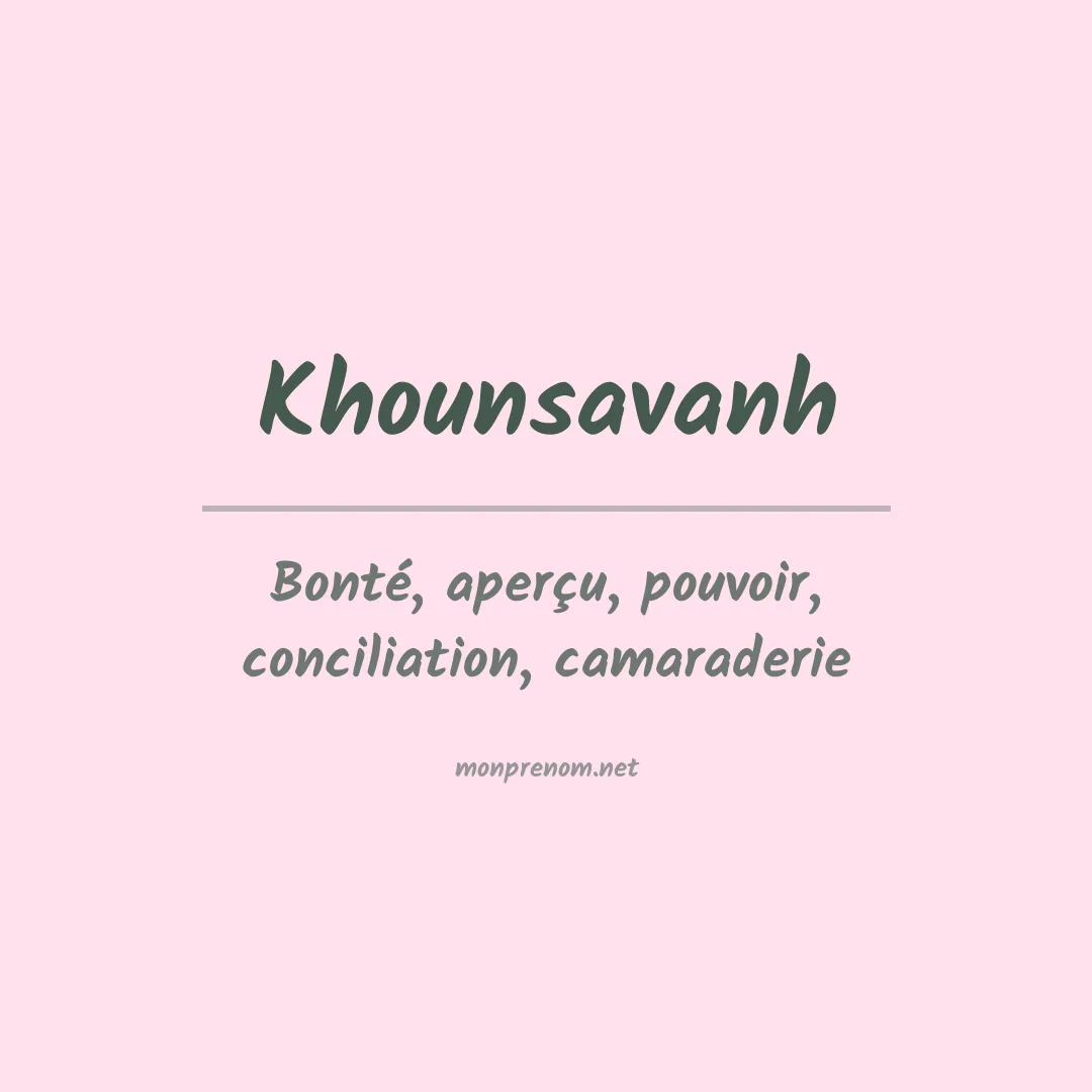 Signification du prénom Khounsavanh