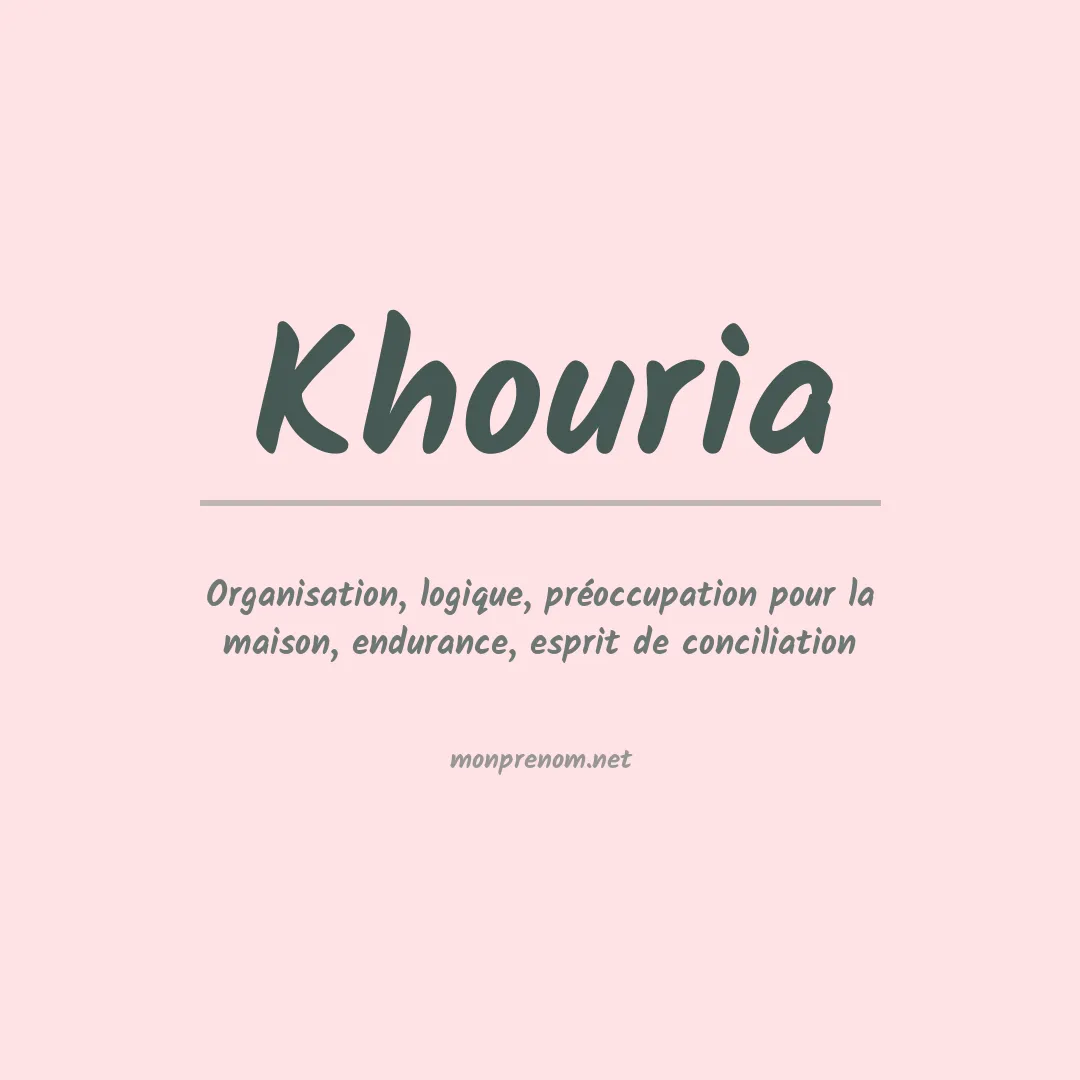 Signification du prénom Khouria