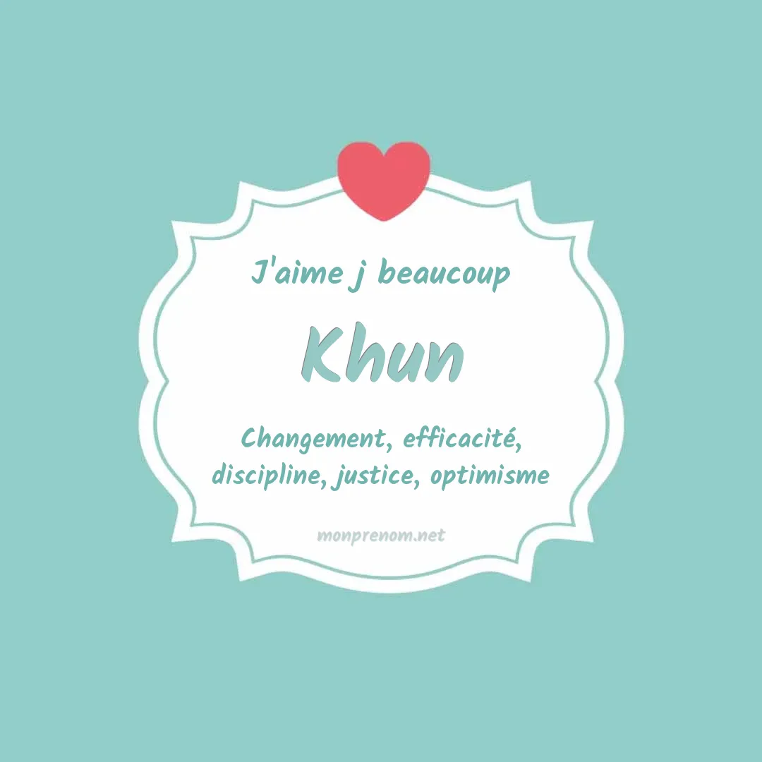 J'aime beaucoup Khun