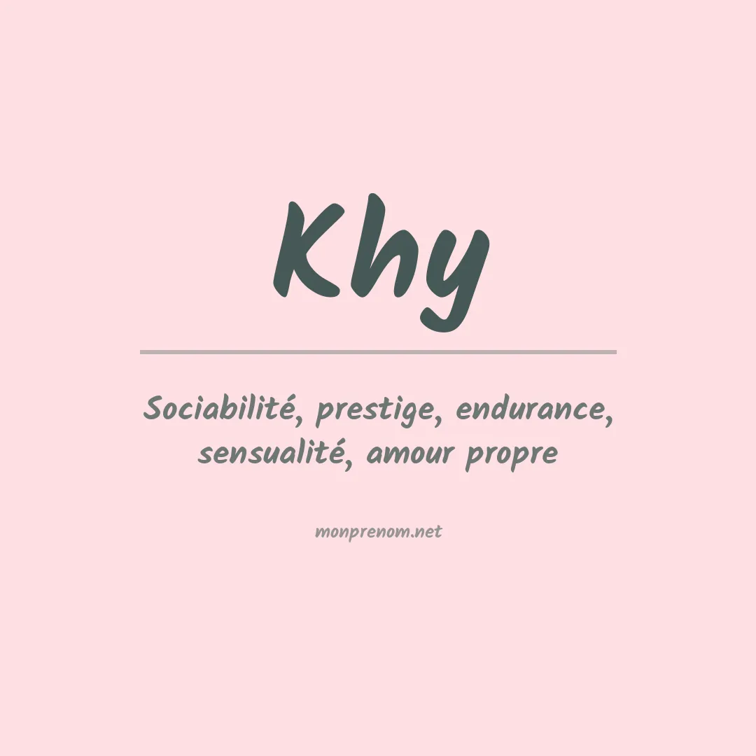 Signification du prénom Khy