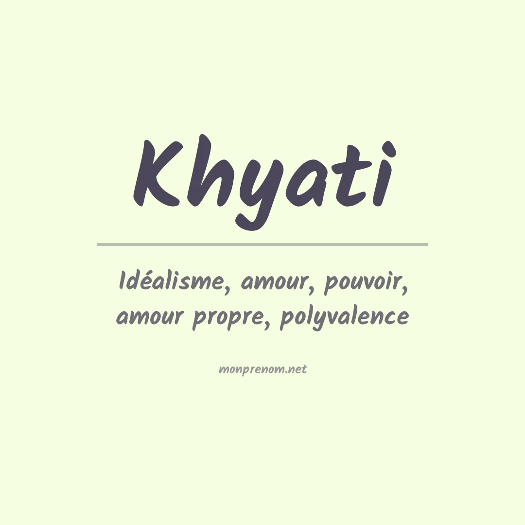 Signification du prénom Khyati