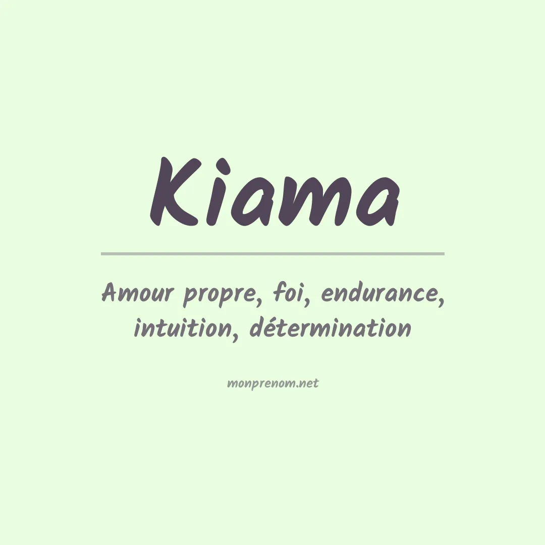 Signification du prénom Kiama