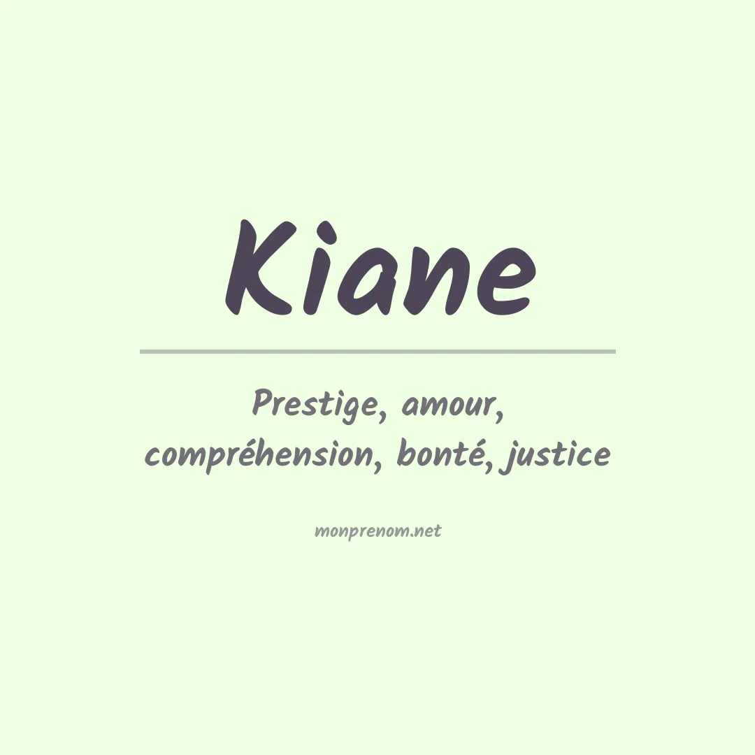 Prénom Kiane
