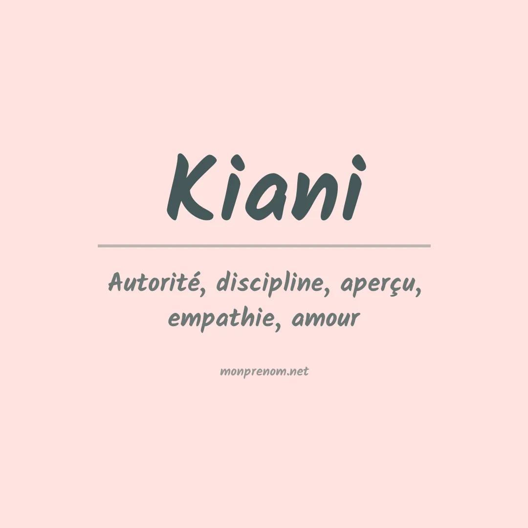 Prénom Kiani