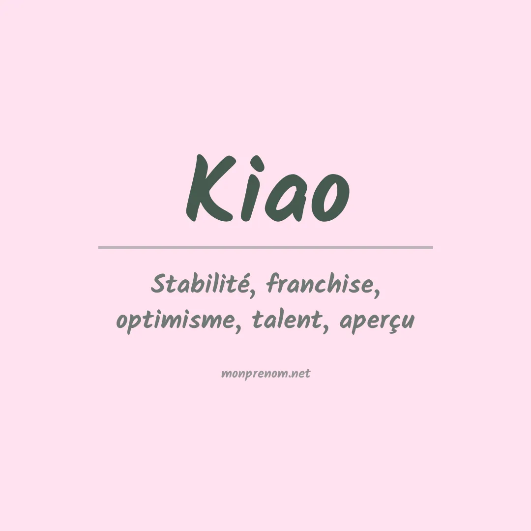 Signification du prénom Kiao