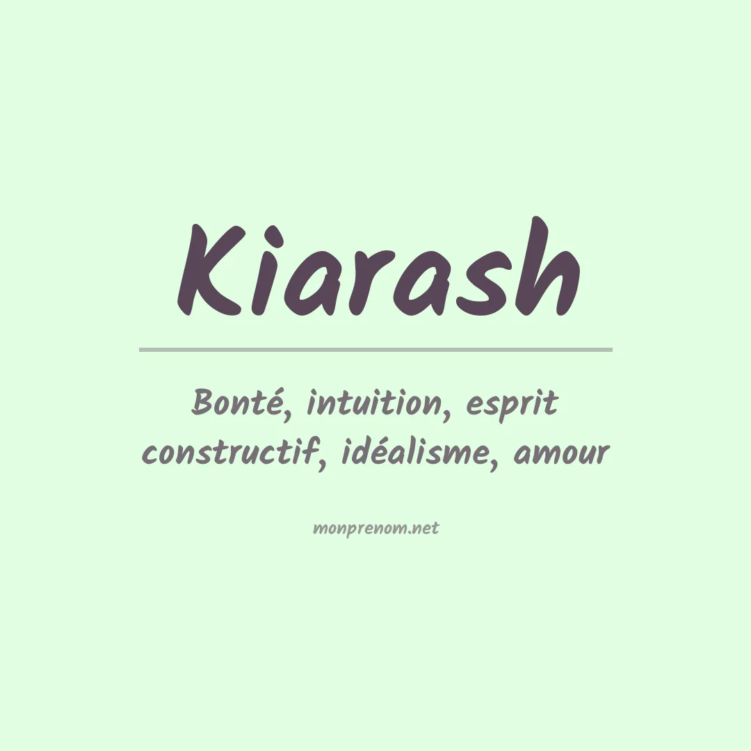 Signification du prénom Kiarash
