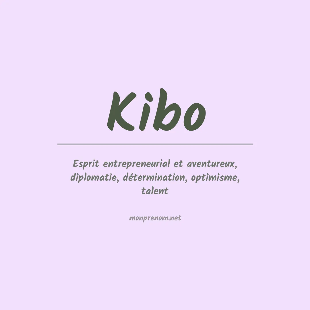 Signification du prénom Kibo