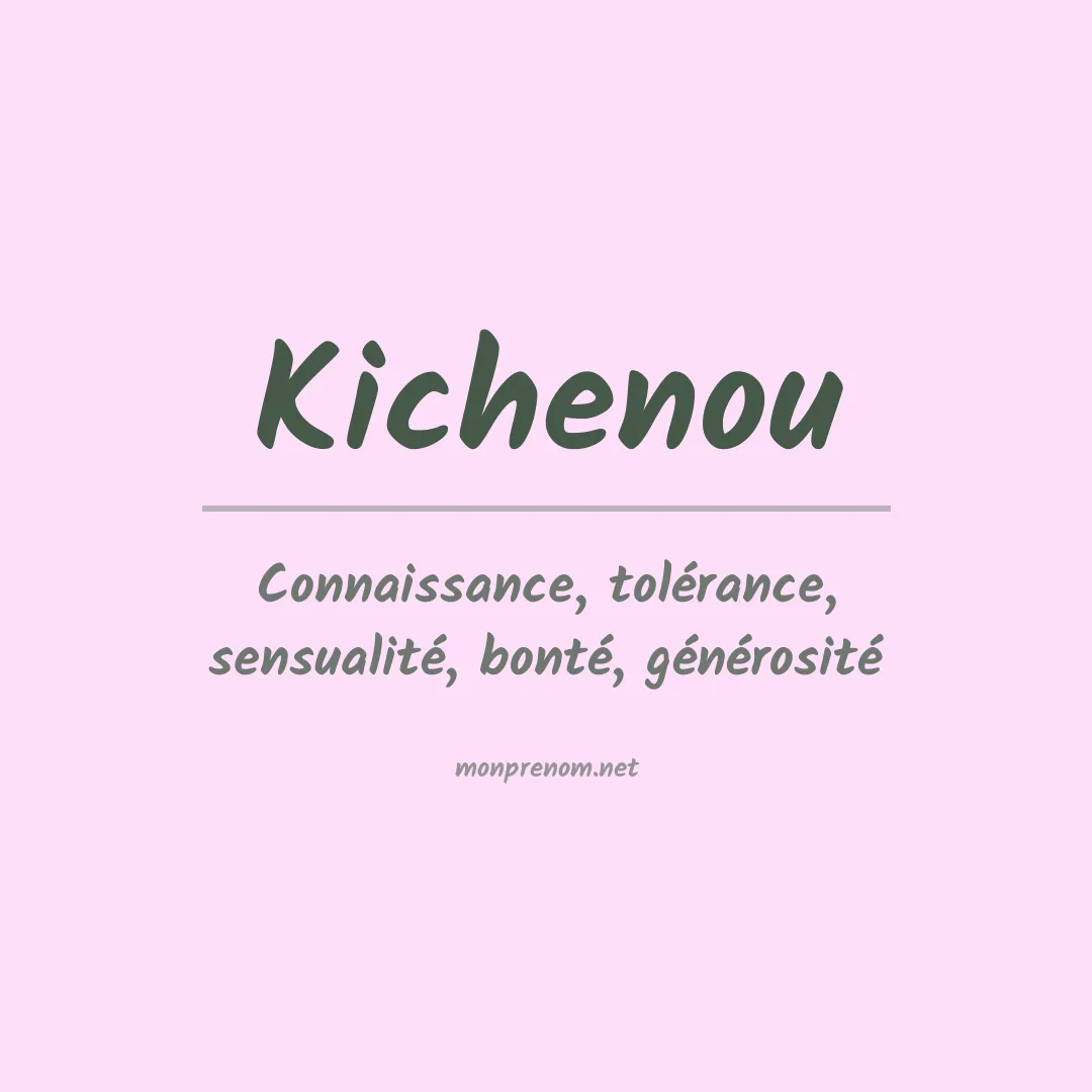 Signification du prénom Kichenou