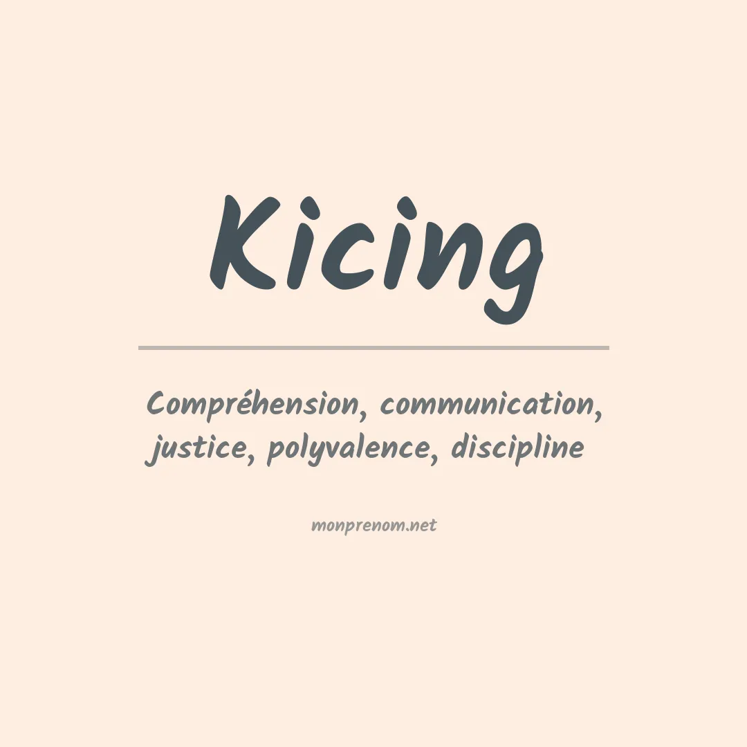 Signification du prénom Kicing