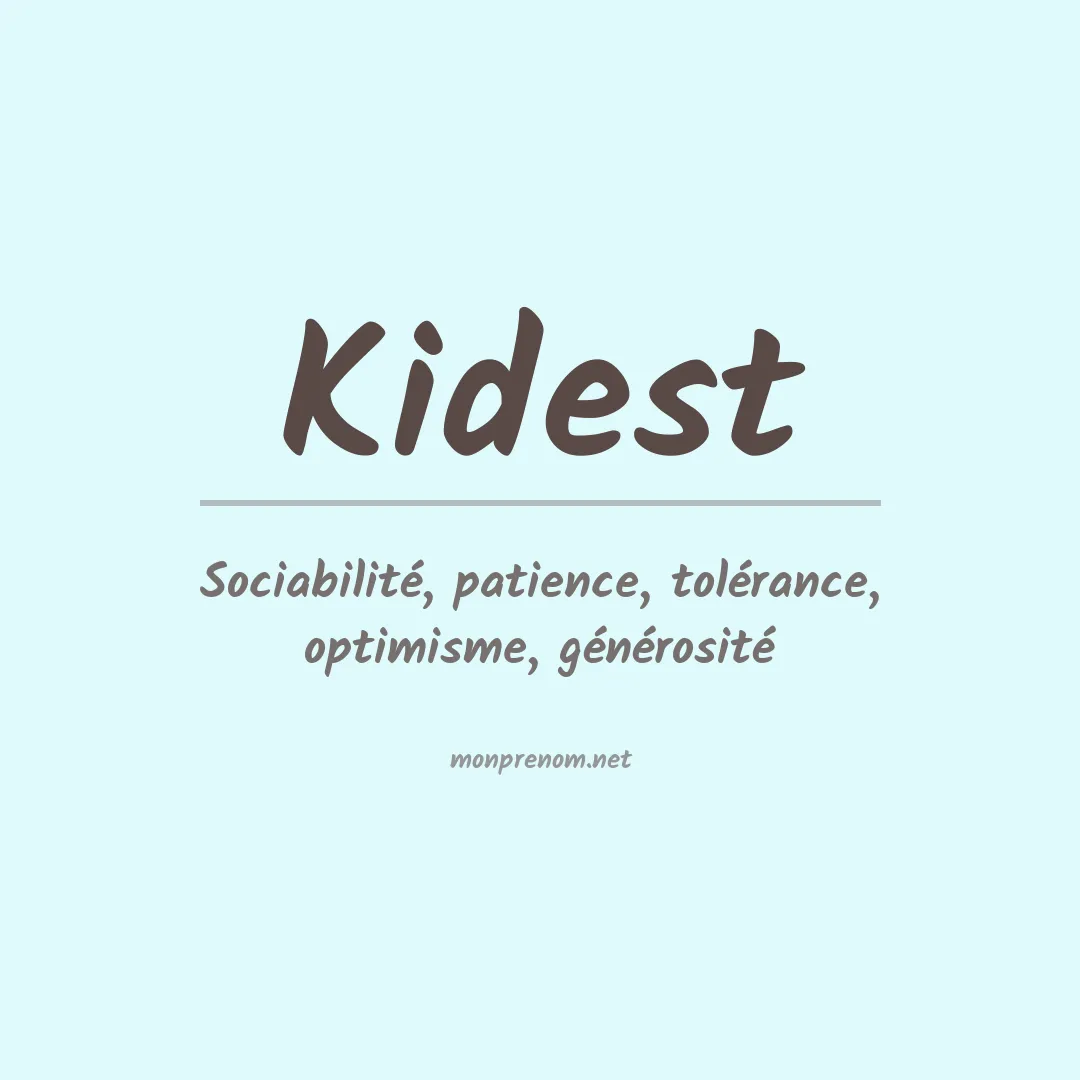 Signification du prénom Kidest