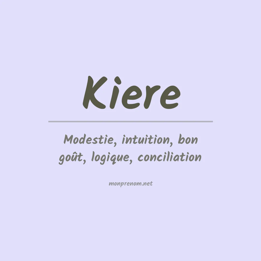 Signification du prénom Kiere