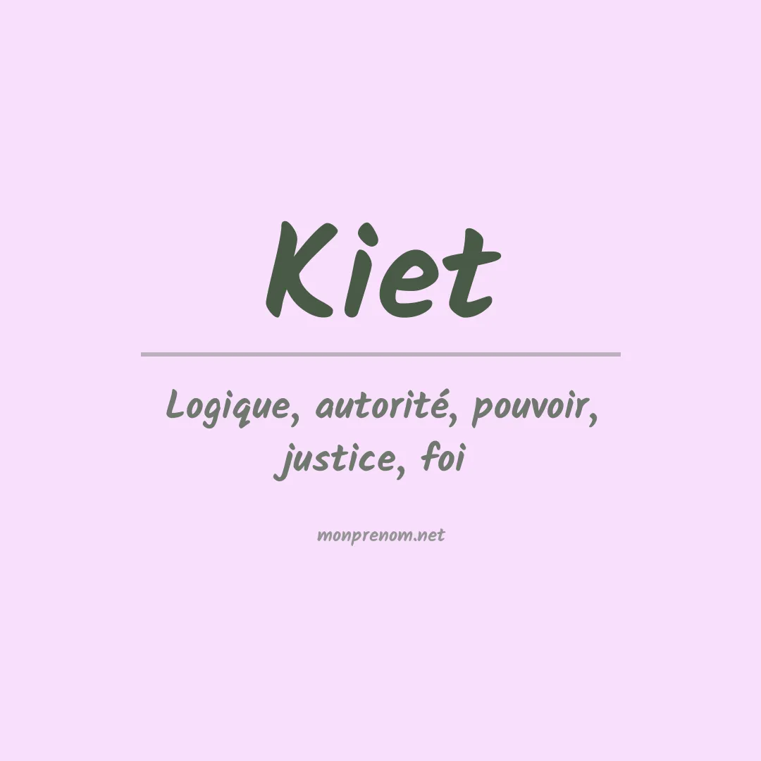 Signification du prénom Kiet