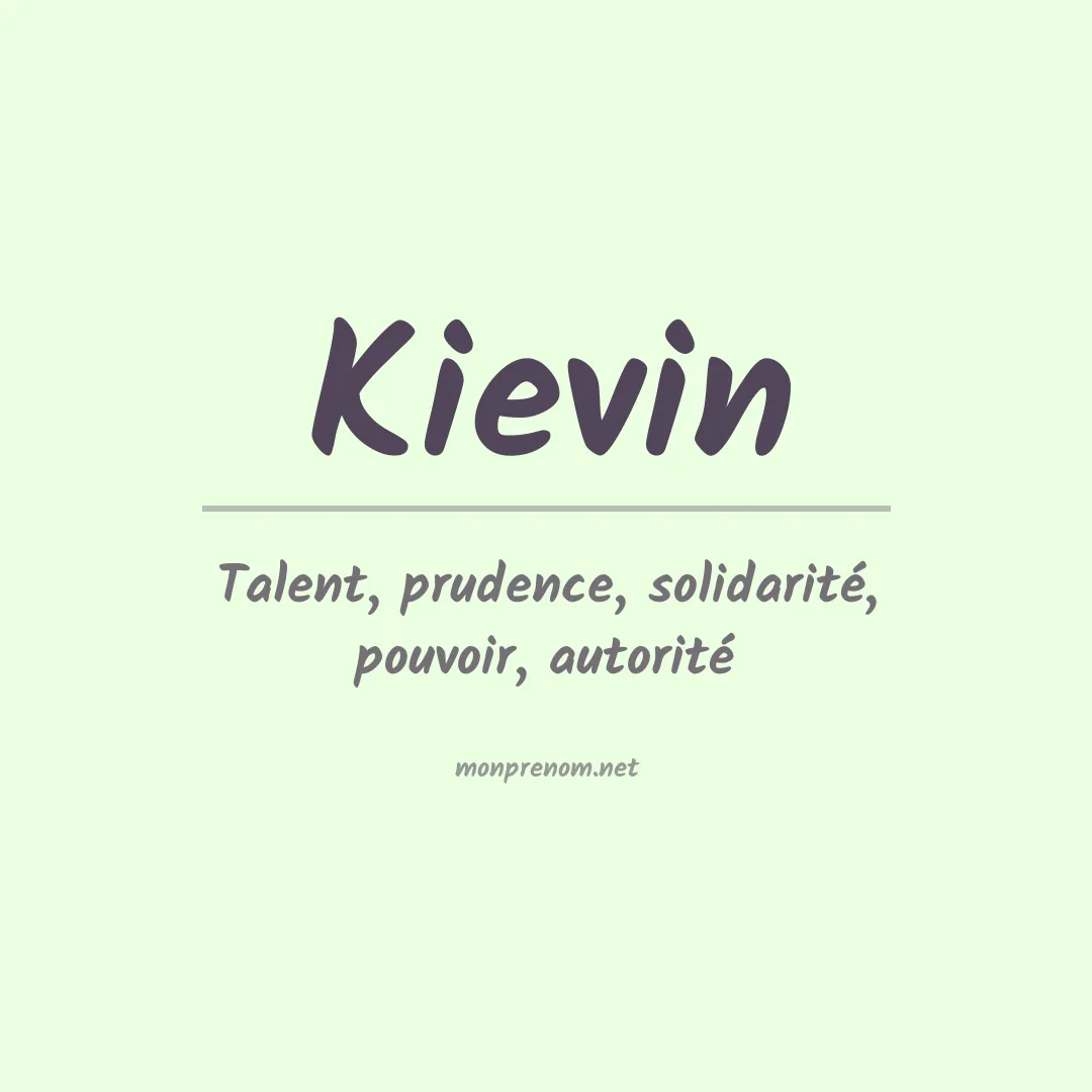 Signification du prénom Kievin