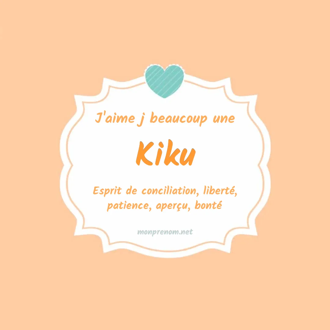 J'aime beaucoup Kiku