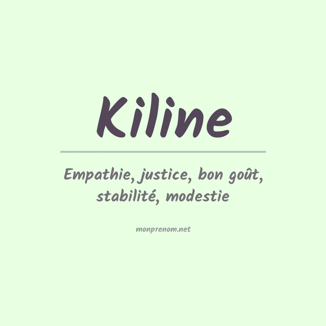 Signification du prénom Kiline