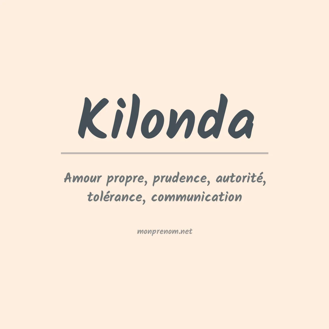 Signification du prénom Kilonda