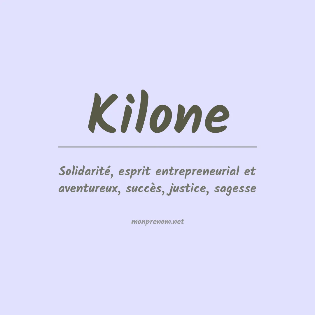 Signification du prénom Kilone
