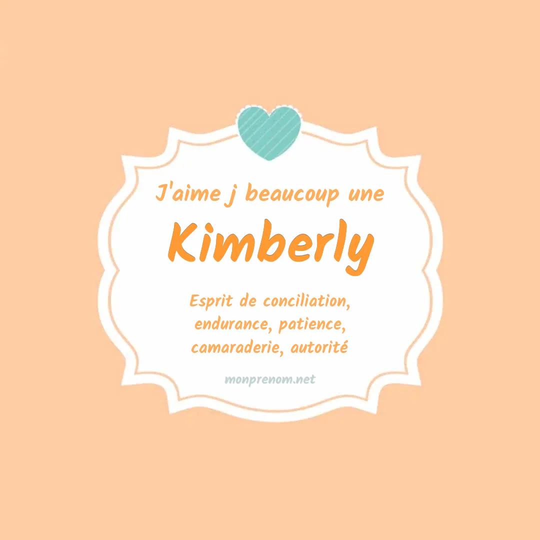 J'aime beaucoup Kimberly