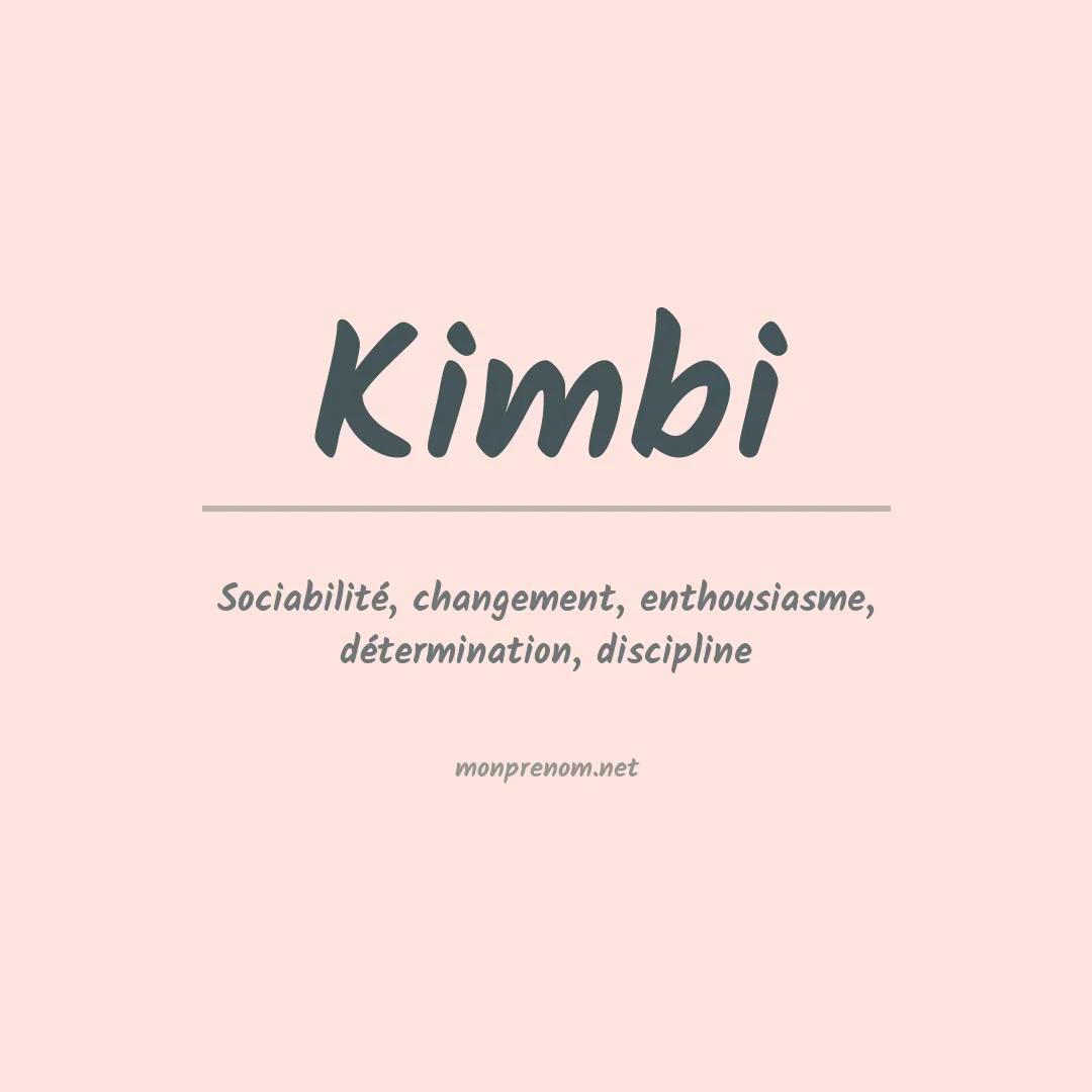 Signification du prénom Kimbi