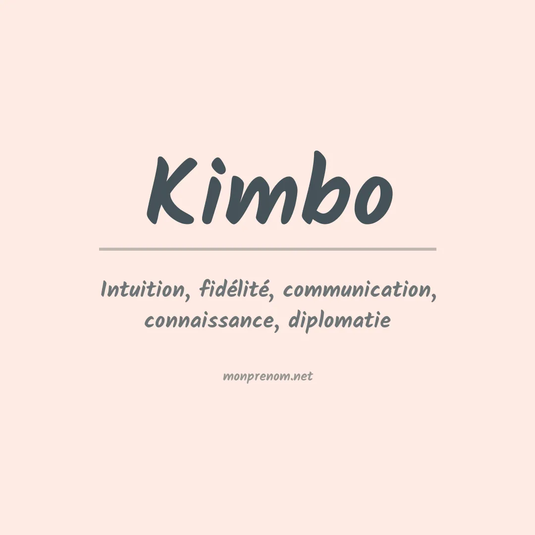 Signification du prénom Kimbo