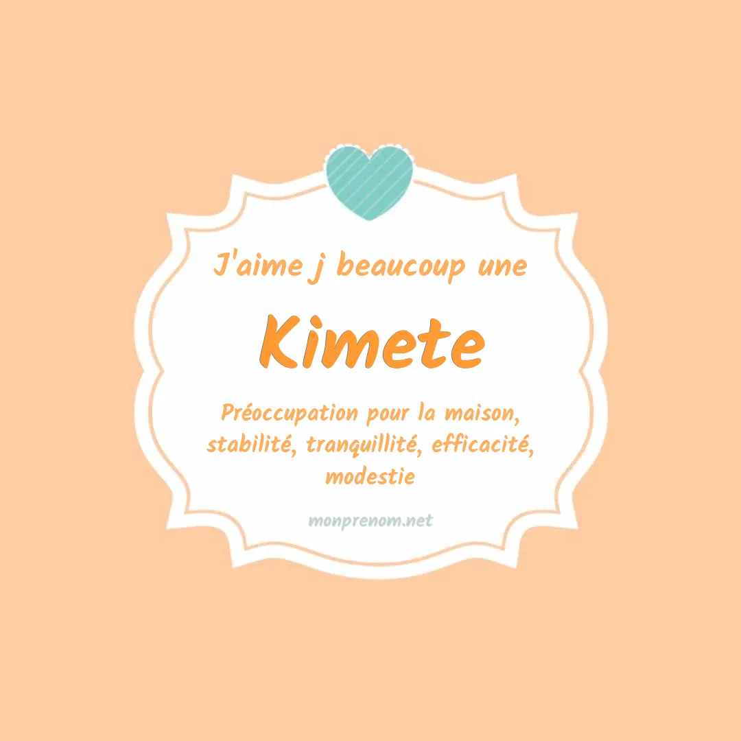 J'aime beaucoup Kimete