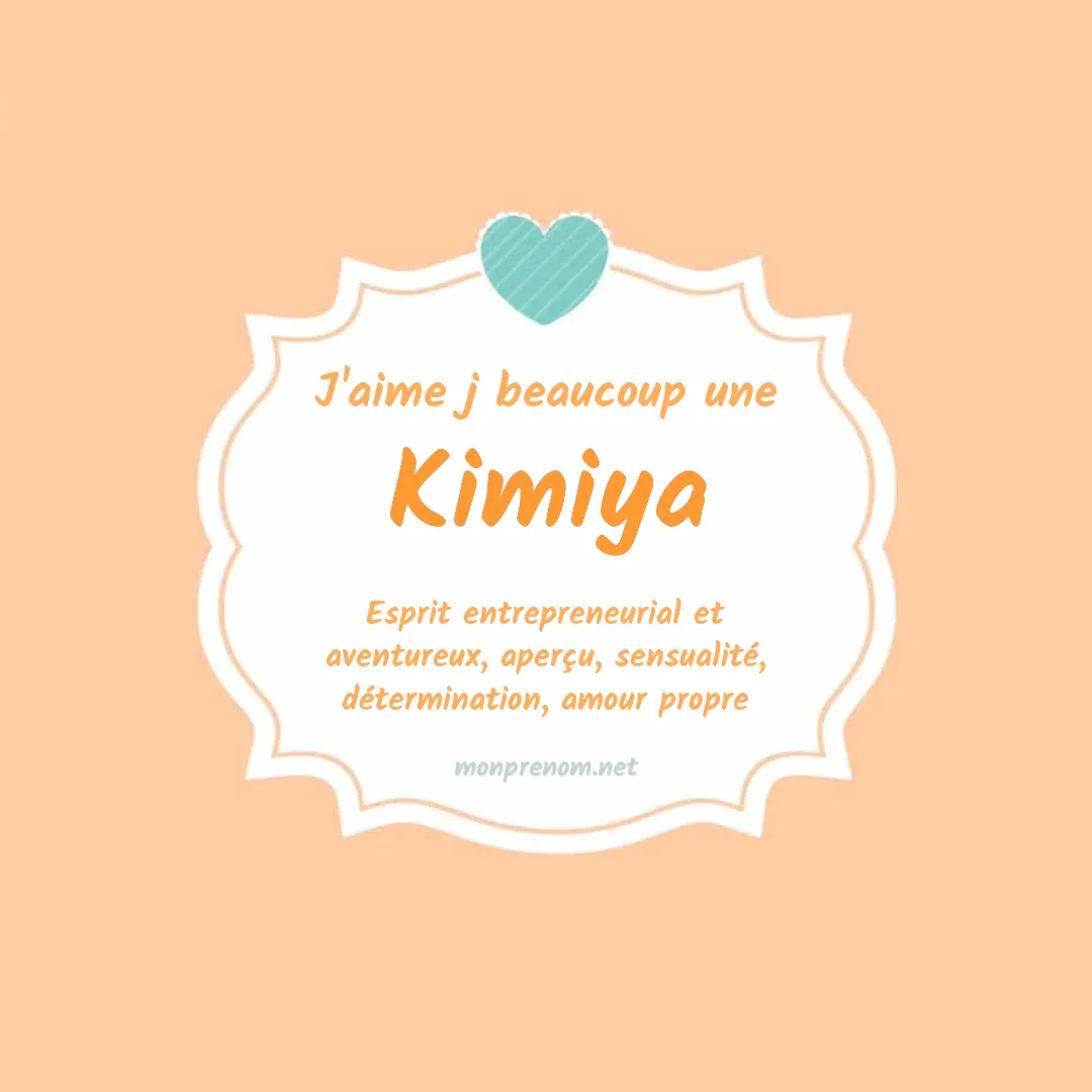 J'aime beaucoup Kimiya