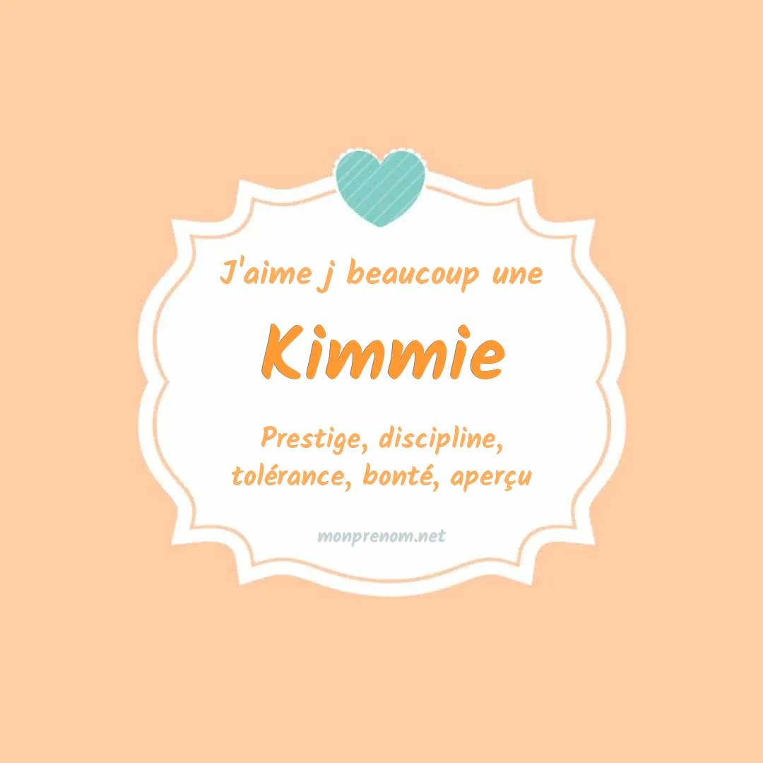 J'aime beaucoup Kimmie